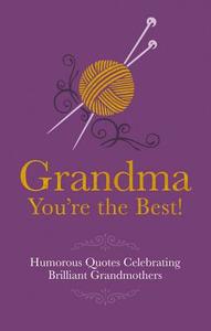 Grandma You're the Best! di Adrian Besley edito da Carlton Books Ltd