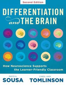 Differentiation and the Brain: How Neuroscience Supports the Learner-Friendly Classroom (Use Brain-Based Learning and Ne di David A. Sousa edito da SOLUTION TREE