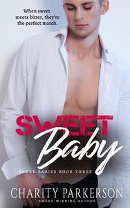 Sweet Baby di Charity Parkerson edito da LIGHTNING SOURCE INC