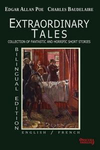 Extraordinary Tales- Bilingual Edition di Edgar Allan Poe edito da Obscura Éditions