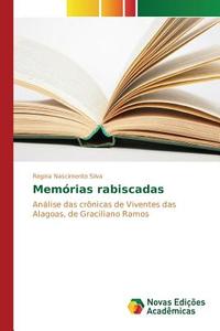 Memórias rabiscadas di Regina Nascimento Silva edito da Novas Edições Acadêmicas