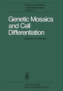 Genetic Mosaics and Cell Differentiation edito da Springer-Verlag GmbH