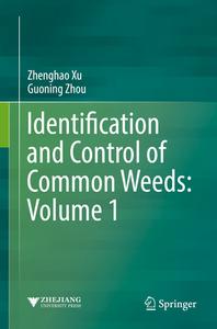 Identification and Control of Common Weeds: Volume 1 di Zhenghao Xu edito da Springer