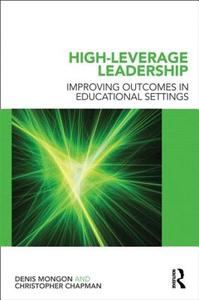 High-Leverage Leadership di Denis Mongon edito da Routledge