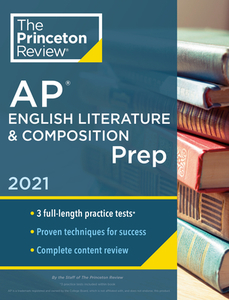 Princeton Review AP English Literature & Composition Prep, 2021: Practice Tests + Complete Content Review + Strategies & di The Princeton Review edito da PRINCETON REVIEW
