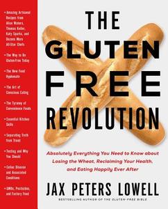 The Gluten-free Revolution di Jax Peters Lowell edito da Holt Mcdougal