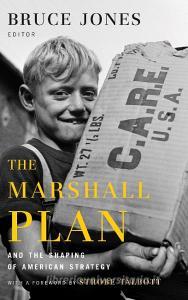 The Marshall Plan and the Shaping of American Strategy edito da Brookings Institution Press