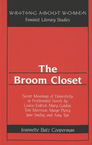 The Broom Closet di Jeannette Batz Cooperman edito da Lang, Peter