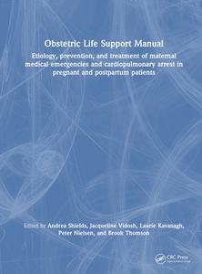 Obstetric Life Support Manual edito da Taylor & Francis Ltd
