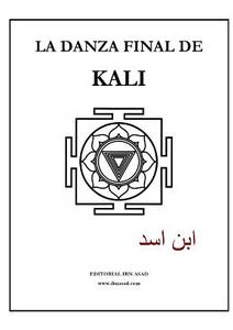 La Danza Final de Kali (2 Edicion) di Ibn Asad edito da Lulu.com