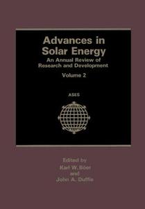 Advances in Solar Energy di Karl W. Boer, John A. Duffie edito da Springer US