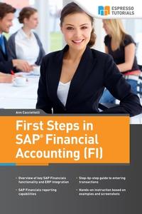 First Steps in SAP Financial Accounting (Fi) di Ann Cacciottolli edito da Createspace