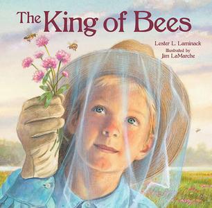 The King of Bees di Lester L. Laminack edito da PEACHTREE PUBL LTD