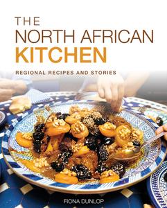 The North African Kitchen: Regional Recipes and Stories di Fiona Dunlop edito da INTERLINK PUB GROUP INC
