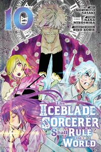 The Iceblade Sorcerer Shall Rule the World 10 di Norihito Sasaki edito da KODANSHA COMICS