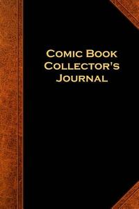 Comic Book Collector's Journal Vintage Style: (Notebook, Diary, Blank Book) di Distinctive Journals edito da Createspace Independent Publishing Platform