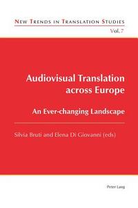 Audiovisual Translation across Europe edito da Lang, Peter