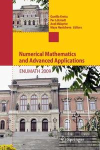 Numerical Mathematics and Advanced Applications 2009 edito da Springer Berlin Heidelberg