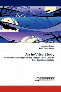 An In-Vitro Study di Mutasim Elnour, Prof. Yusuf Osman edito da LAP Lambert Acad. Publ.