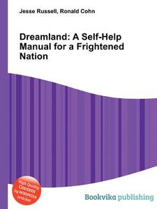 Dreamland di Jesse Russell, Ronald Cohn edito da Book On Demand Ltd.