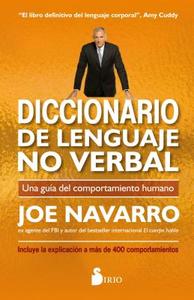 Diccionario de Lenguaje No Verbal di Joe Navarro edito da EDIT SIRIO
