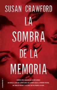 Sombra de La Memoria, La di Susan Crawford edito da ROCA EDIT