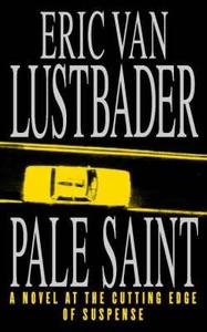 Pale Saint di Eric Lustbader edito da HarperCollins Publishers