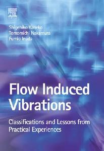 Flow Induced Vibrations edito da Elsevier Science & Technology