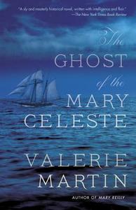 The Ghost of the Mary Celeste di Valerie Martin edito da VINTAGE