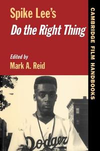Spike Lee's Do the Right Thing edito da Cambridge University Press