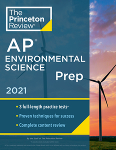 Princeton Review AP Environmental Science Prep, 2021: Practice Tests + Complete Content Review + Strategies & Techniques di The Princeton Review edito da PRINCETON REVIEW