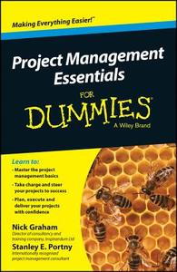 Project Management Essentials For Dummies, Australian and New Zealand Edition di Nick Graham, Stanley E. Portny edito da John Wiley & Sons Australia Ltd