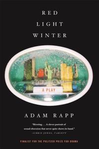 Red Light Winter: A Play di Adam Rapp edito da FABER & FABER