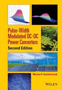 Pulse-Width Modulated DC-DC Power Converters di Marian K. Kazimierczuk edito da John Wiley and Sons Ltd
