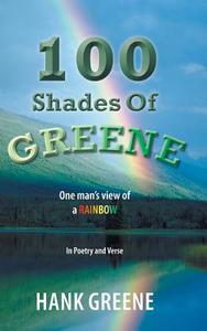 100 Shades of Greene di Hank Greene edito da AuthorHouse