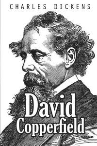 David Copperfield di Charles Dickens edito da Createspace Independent Publishing Platform