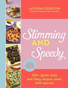 Slimming And Speedy di Latoyah Egerton edito da Quercus Publishing