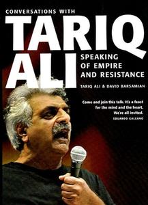 Speaking Of Empire And Resistance di Tariq Ali, David Barsamian edito da The New Press