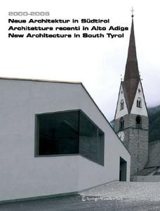 Neue Architektur in Südtirol, 2000-2006 di Bettina Schlorhaufer edito da Springer, Wien