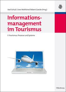 Informationsmanagement Im Tourismus edito da Walter De Gruyter