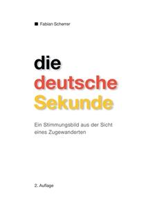 Die deutsche Sekunde di Fabian Scherrer edito da Books on Demand