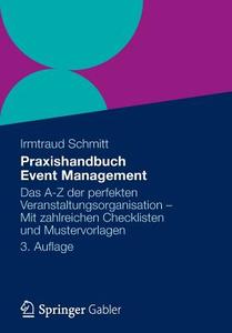 Praxishandbuch Event Management di Irmtraud Schmitt edito da Gabler, Betriebswirt.-Vlg
