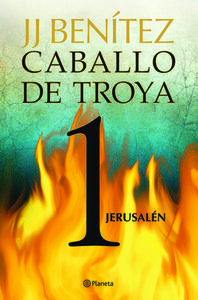 Caballo de Troya 1. Jerusalen (Ne) di Juan Josae Benaitez, J. J. Benitez, Juan Jos Benitez edito da Planeta Publishing