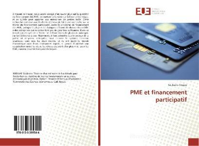 PME et financement participatif di Soukaina Errajae edito da Éditions universitaires européennes