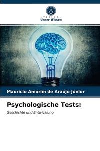 PSYCHOLOGISCHE TESTS: di AMORIM DE ARA JO J N edito da LIGHTNING SOURCE UK LTD