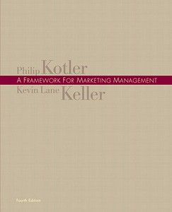 Framework for Marketing Management Value Package (Includes Interpretive Simulations Access Group B) di Philip Kotler, Kevin Keller, Phil Kotler edito da Prentice Hall