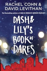 Dash & Lily's Book of Dares di Rachel Cohn, David Levithan edito da Random House LCC US