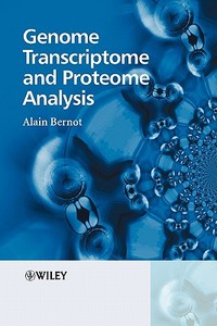 Genome Transcriptome and Proteome di Bernot edito da John Wiley & Sons