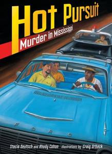 Hot Pursuit: Murder in Mississippi di Stacia Deutsch, Rhody Cohon edito da Kar-Ben Publishing