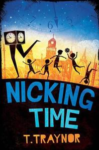 Nicking Time di T. Traynor edito da Floris Books